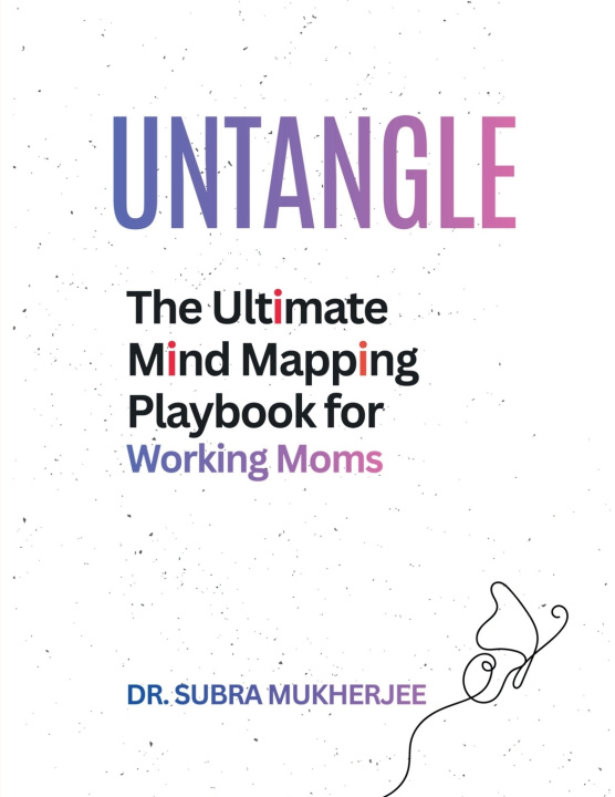 Livro UNTANGLE Dr. Subra Mukherjee