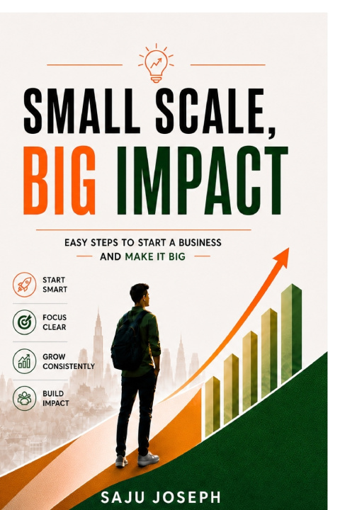Carte Small Scale, Big Impact Saju Joseph