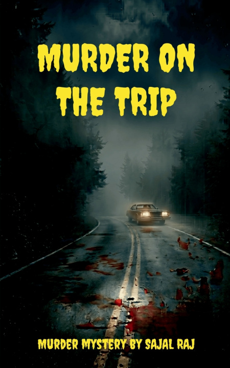 Книга Murder on The Trip Sajal Raj
