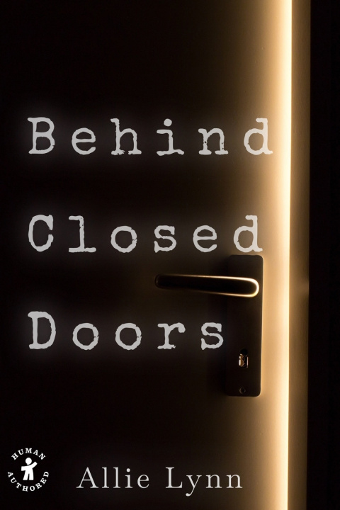 Книга Behind Closed Doors Allie Lynn