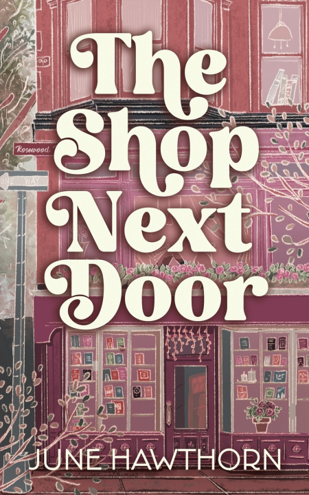 Книга The Shop Next Door June Hawthorn