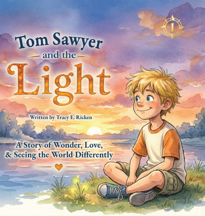 Könyv Tom Sawyer and the Light Tracy E. Ricken