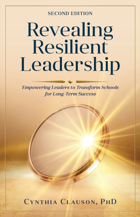 Kniha Revealing resilient Leadership Cynthia L Clauson
