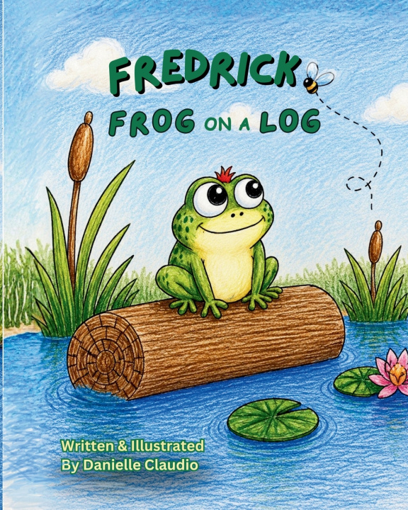 Libro Fredrick Frog on a Log Danielle Claudio