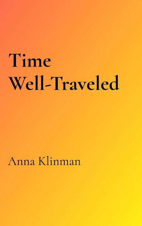 Buch Time Well-Traveled Klinman