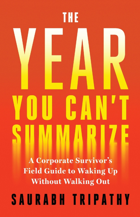 Kniha The Year You Can't Summarize. Tripathy