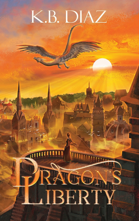 Libro Dragon's Liberty K.B. Diaz