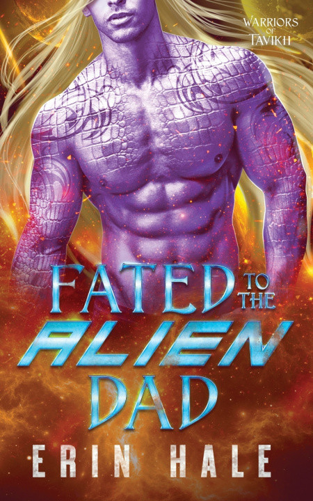 Buch Fated to the Alien Dad Erin Hale