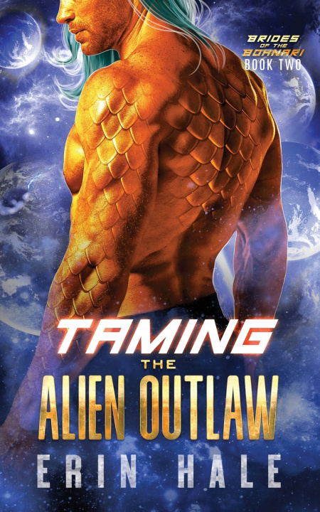 Buch Taming the Alien Outlaw Erin Hale