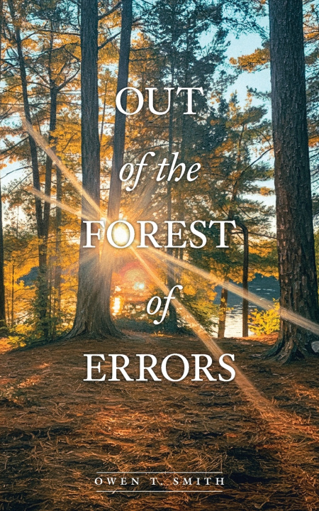 Könyv Out Of The Forest Of Errors Owen T. Smith