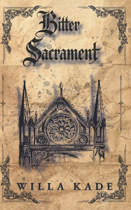 Книга Bitter Sacrament Willa Kade