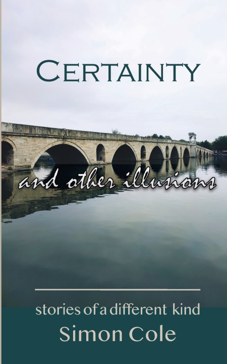 Carte CERTAINTY and Other Illusions Simon Cole