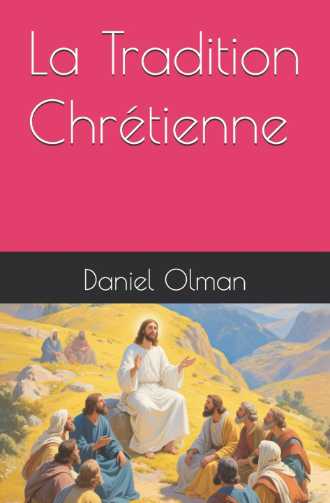 Carte La Tradition Chrétienne Daniel Olman