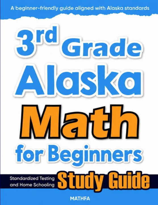 Книга 3rd Grade Alaska Math for Beginners Hamid Eslamian