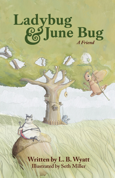 Knjiga Ladybug & June Bug L. B. Wyatt
