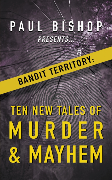 Carte Paul Bishop Presents...Bandit Territory Paul Bishop