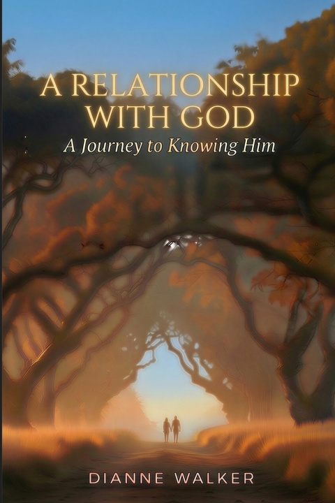 Книга A Relationship with God Dianne L Walker