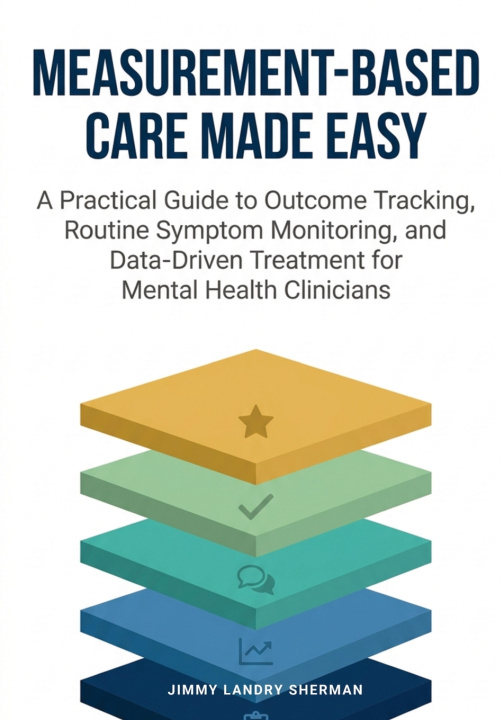 Carte Measurement-Based Care Made Easy Jimmy Landry Sherman