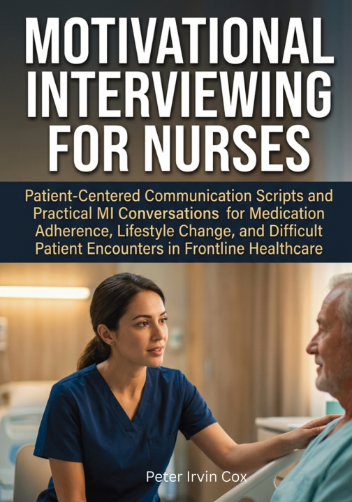 Boek Motivational Interviewing for Nurses Peter Irvin Cox