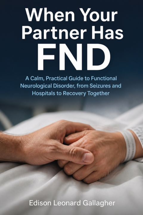 Книга When Your Partner Has FND Edison Leonard Gallagher
