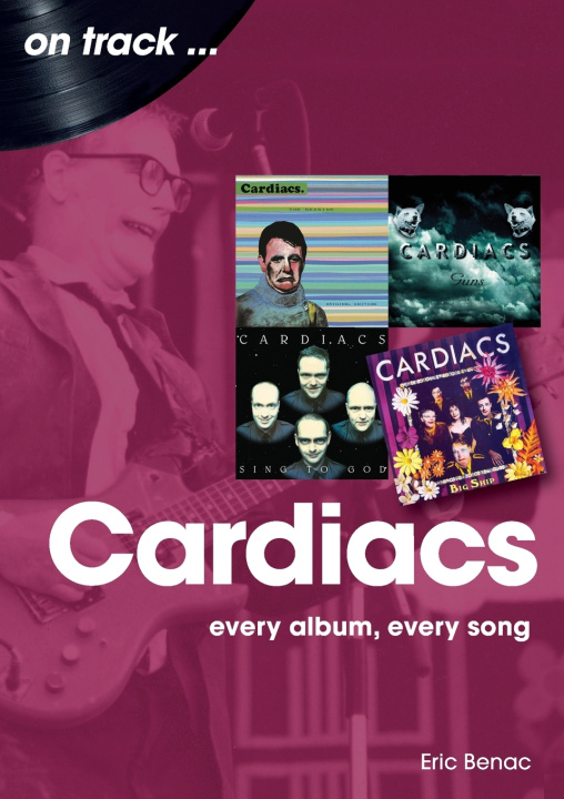 Książka Cardiacs On Track Eric Benac