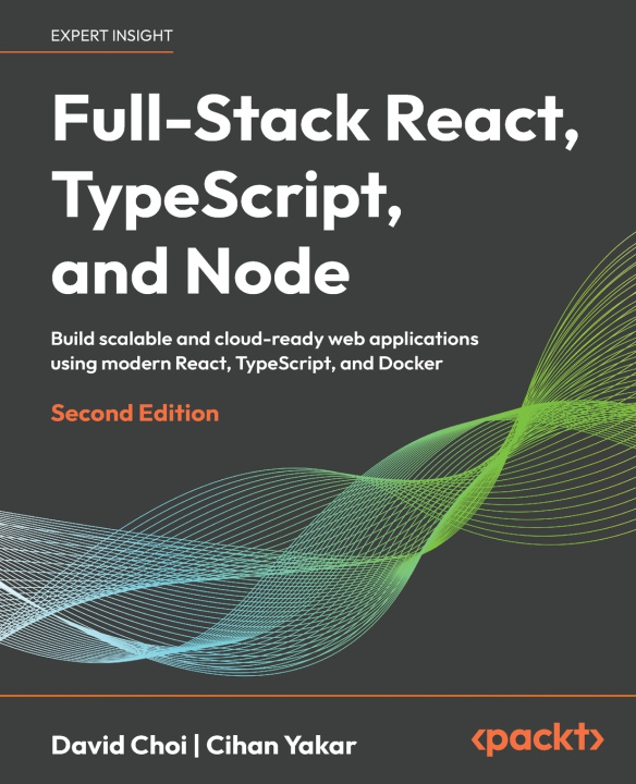 Βιβλίο Full-Stack React, TypeScript, and Node - Second Edition David Choi