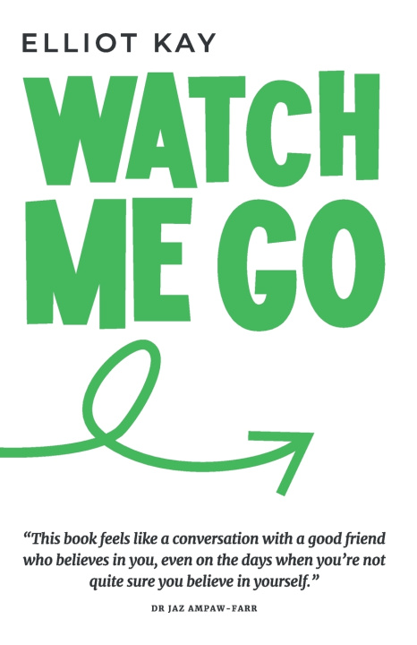 Книга Watch Me Go Elliot Kay
