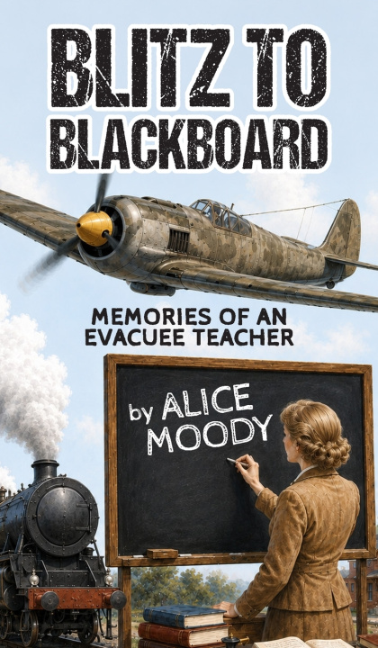 Книга Blitz to Blackboard Alice Moody