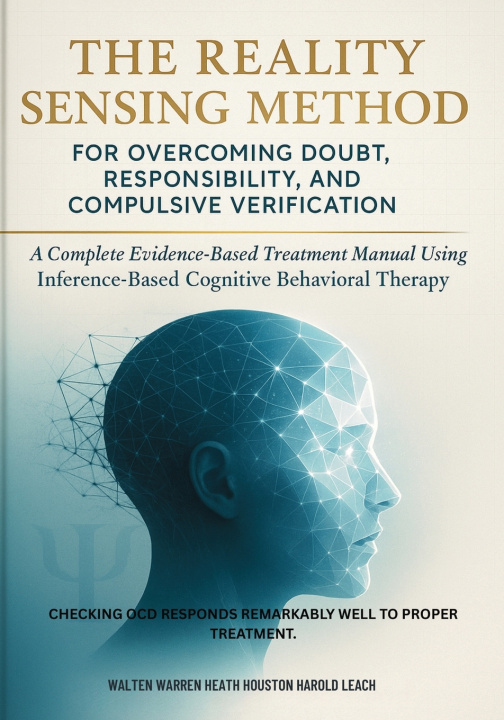 Könyv The Reality Sensing Method for Overcoming Doubt, Responsibility, and Compulsive Verification Walten Warren Heath