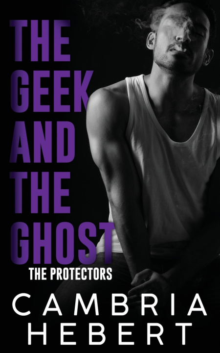 Carte The Geek and the Ghost Cambria Hebert