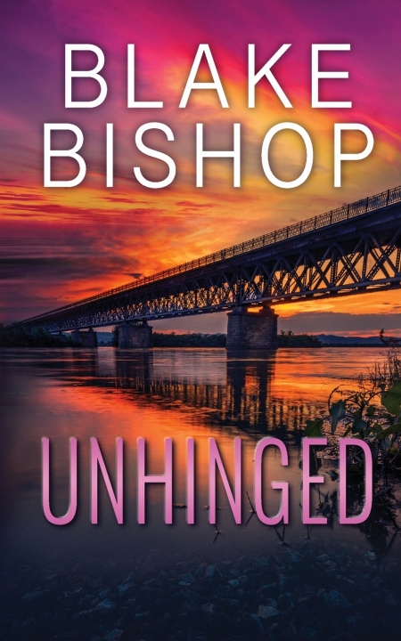 Livro Unhinged Blake Bishop