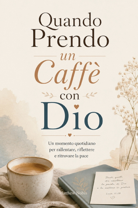 Книга Quando Prendo un Caffè con Dio Matthew Nobis