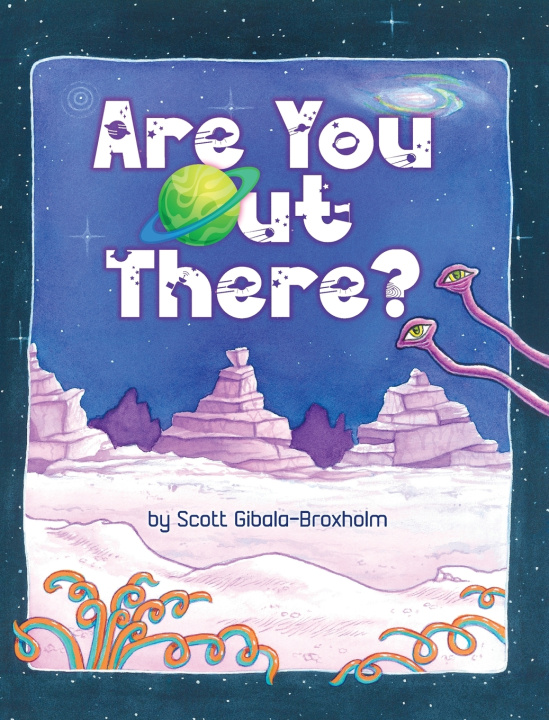 Buch Are You Out There? Scott Gibala-Broxholm