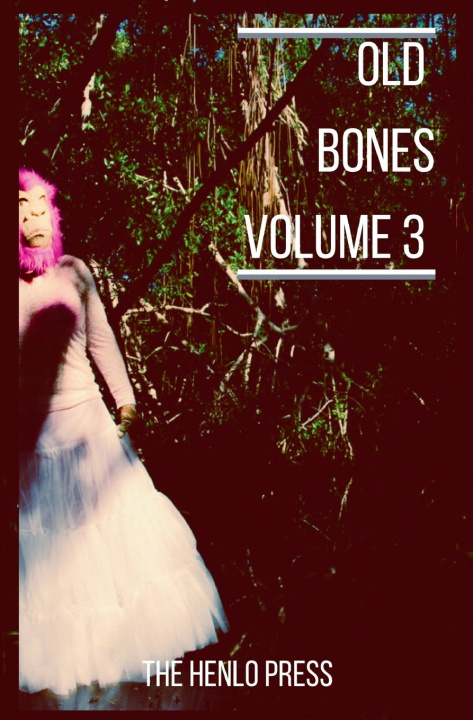 Kniha Old Bones The Henlo Press