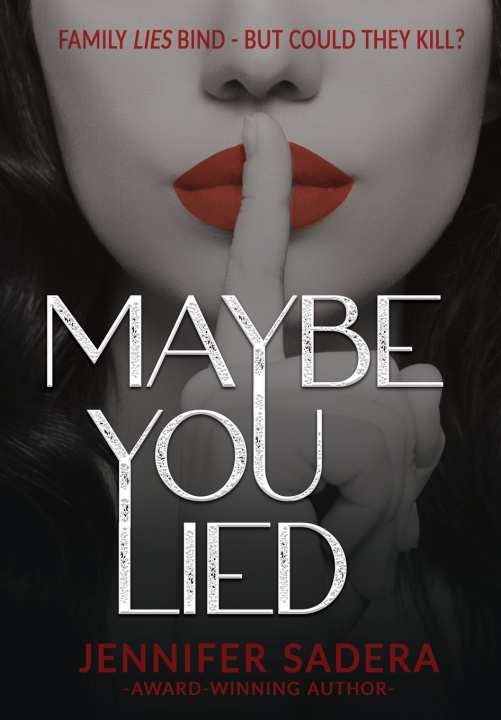 Książka Maybe You Lied Jennifer Sadera