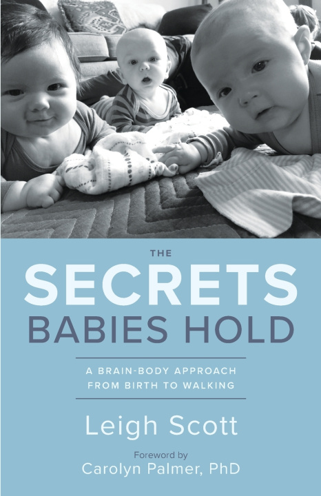 Książka The Secrets Babies Hold Leigh Scott