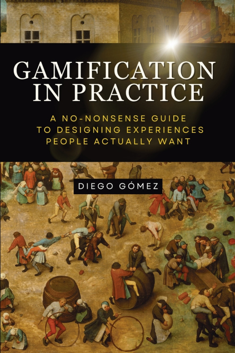 Libro Gamification in Practice Diego Gómez