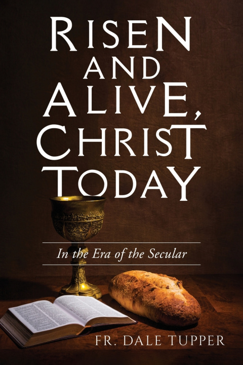 Libro Risen and Alive, Christ Today Dale Tupper