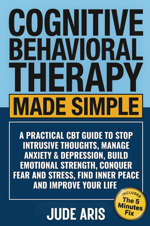 Livro Cognitive Behavioral Therapy Made Simple Jude Aris