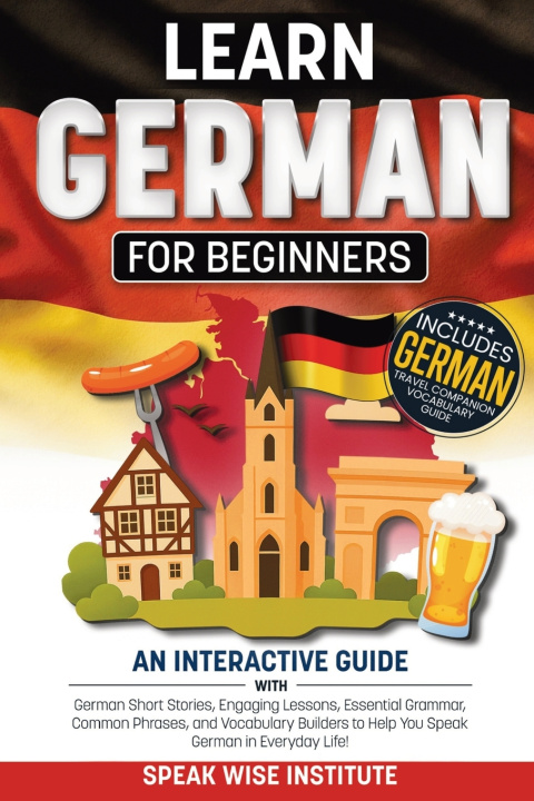 Könyv Learn German for Beginners Speak Wise Institute