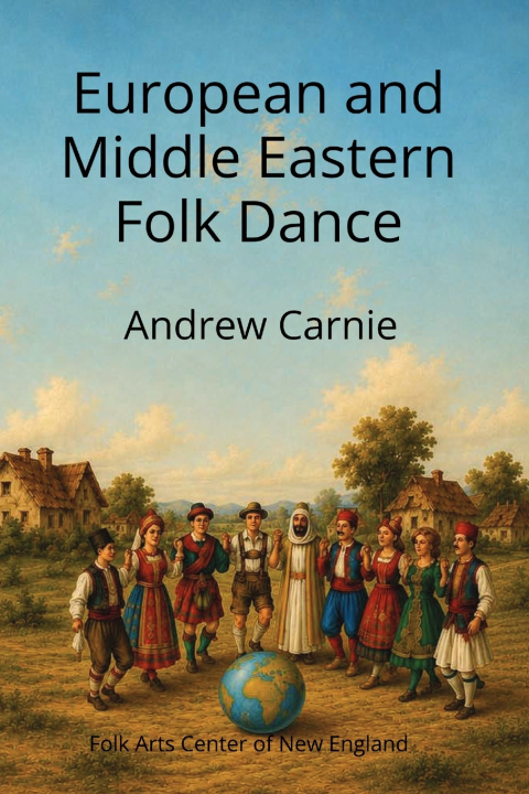 Carte European and Middle Eastern Folk Dance Andrew Carnie
