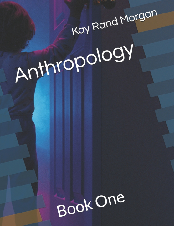 Libro Anthropology Kay Rand Morgan