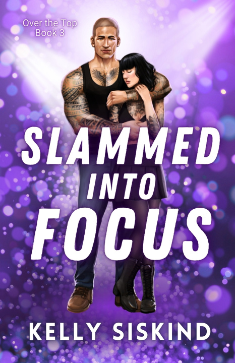 Buch Slammed into Focus Kelly Siskind