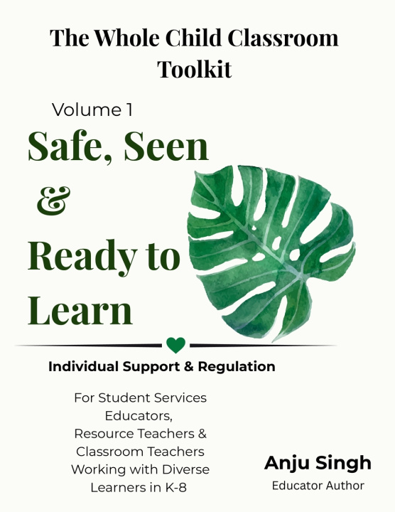 Carte Safe, Seen, and Ready to Learn Anju Singh
