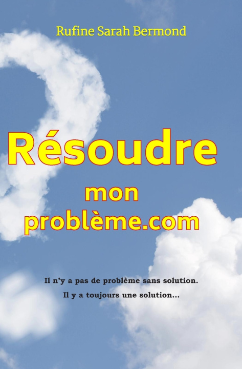 Boek Résoudre mon problème.com Rufine Sarah Bermond
