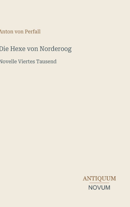 Kniha Die Hexe von Norderoog Anton von Perfall
