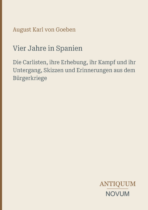 Carte Vier Jahre in Spanien August Karl von Goeben