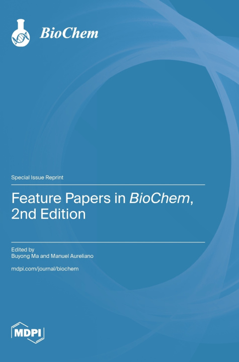 Книга Feature Papers in BioChem, 2nd Edition Buyong Ma