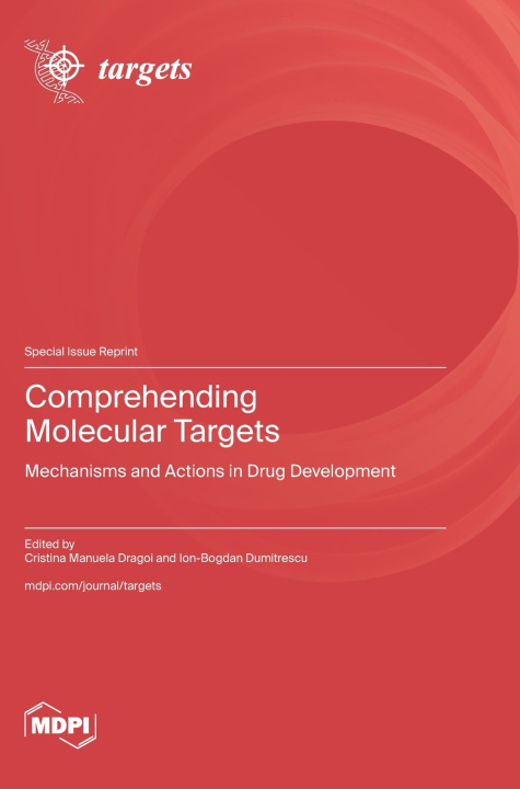 Книга Comprehending Molecular Targets Cristina Manuela Dragoi