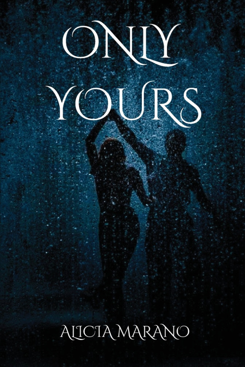Книга Only Yours Alicia Marano
